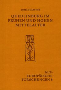 Quedlinburg im frühen und hohen Mittelalter