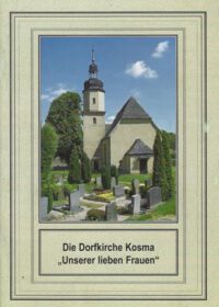 Der kleine sakrale Kunstführer Band 20: Die Dorfkirche Kosma