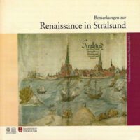<b>Schriftenreihe Stralsunder Denkmale Heft 2: </b>Bemerkungen zur Renaissance in Stralsund