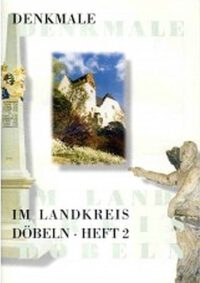 Denkmale im Landkreis Döbeln Heft 2