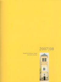 Jahrbuch Staatlichen Schlösser, Burgen und Gärten Sachsen Band 15 (2007/2008)