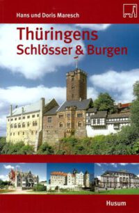 Thüringens Schlösser und Burgen