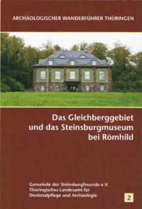Das Gleichberggebiet und das Steinburgmuseum bei Römhild