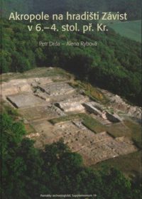 Supplementum 19: Akropole na hradišti Závist v 6.-4. stol. pø. Kr. Akropolis von Závist im 6.-4. Jh. v. Chr.
