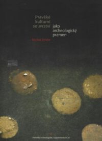 Supplementum 20: Prav?ké kulturní souvrství jako archeologický pramen. Urgeschichtliche Kulturschicht als archäologische Quelle.
