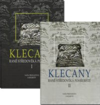 Klecany. Ran? st?edov?ká poh?ebišt? I / II - Kle?any. Frühmittelalterliche Gräberfelder I / II