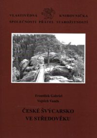 České Švýcarsko ve středověku