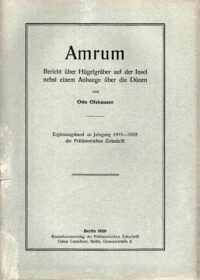 Ergänzungsband der PZ: Amrum - Bericht über Hügelgräber auf der Insel