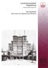 Die Stadthalle – Monument der Magdeburger Moderne