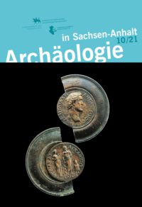 Archäologie in Sachsen-Anhalt Band 10/21