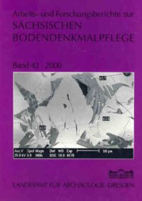 Arbeits- und Forschungsberichte zur sächsischen Bodendenkmalpflege, Band 42 (2000)