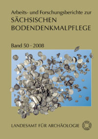 Arbeits- und Forschungsberichte zur sächsischen Bodendenkmalpflege, Band 50 (2008)