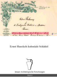 JAF Heft 8: Ernst Haeckels koloniale Schädel
