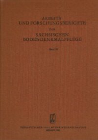 Arbeits- und Forschungsberichte zur sächsischen Bodendenkmalpflege, Band 30 (1986)