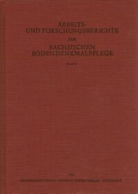Arbeits- und Forschungsberichte zur sächsischen Bodendenkmalpflege, Band 36 (1993)