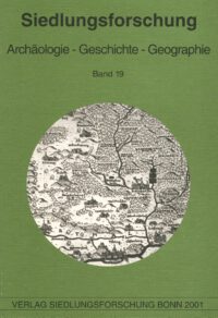 Siedlungsforschung Band 19: Wald und Siedlung