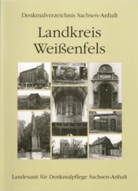 Denkmalverzeichnis Sachsen-Anhalt Band 3: Landkreis Weißenfels
