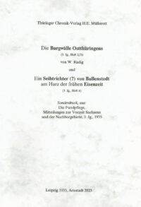 Die Burgwälle Ostthüringens/ Ein Seihtrichter von Ballenstedt a. Harz der frühen Eisenzeit