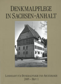 Denkmalpflege in Sachsen-Anhalt Heft 1-2005