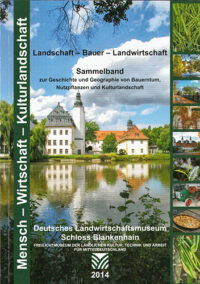 Landschaft – Bauer - Landwirtschaft - Deutsches Landwirtschaftsmuseum Schloss Blankenhain