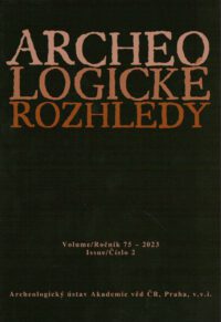 Archeologicke rozhledy 2023 sešti 2 - Archeologický ústav AV ČR (Hrsg. Frantisek Ochrana)