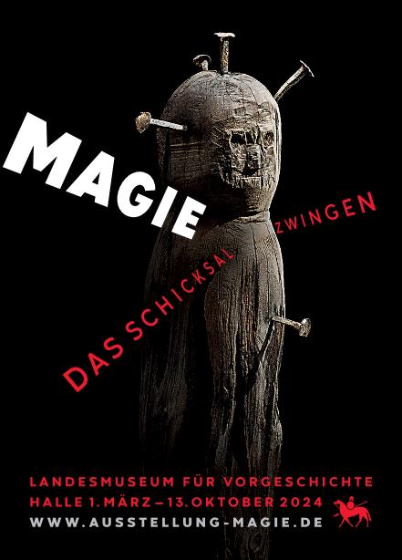 Magie - Sonderausstellung Landesmuseum für Vorgeschichte Halle vom 1.03. bis 13.10.2024