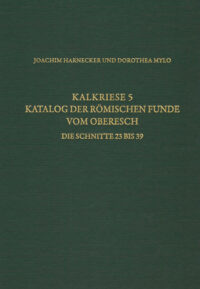 RGF-Band 69: Kalkriese 5 – Die römischen Funde von Oberesch - Die Schnitte 23 bis 39