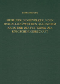RGF-Band 73: Siedlung und Bevölkerung in Ostgallien zwischen Gallischem Krieg und der Festigung der Römischen Herrschaft - Herausgeber: Römisch-Germanische Kommission des Deutschen Archäologischen Instituts zu Frankfurt A. M.