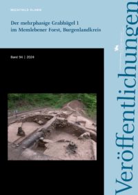 Der mehrperiodige Grabhügel 1 im Memlebener Forst, Burgenlandkreis - Veröffentlichungen des LDA und Archäologie Sachsen-Anhalt – Landesmuseum für Vorgeschichte (Band 94)