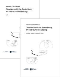 Die eisenzeitliche Besiedlung im Südraum von Leipzig - Veröffentlichungen des Landesamtes für Archäologie Sachsen Band 82