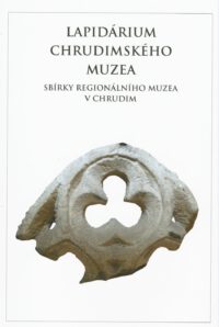 Lapidárium chrudimského muzea. Sbírky Regionálního muzea v Chrudimi
