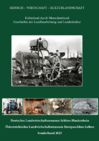 Kulturland durch Menschenhand - Geschichte der Landbearbeitung und Landeskultur - Mensch-Wirtschaft-Kulturlandschaft