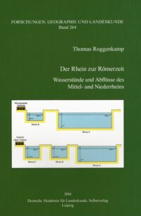 FGL-Band 264: Der Rhein zur Römerzeit Wasserstände und Abflüsse der mittel- und Niederrheins