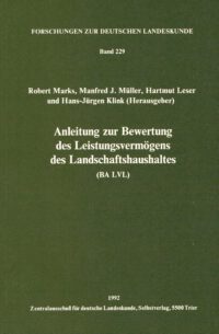 FDL-Band 229: Anleitung zur Bewertung des Leistungsvermögens des Landschaftshaushaltes - Forschungen zur deutschen Landeskunde