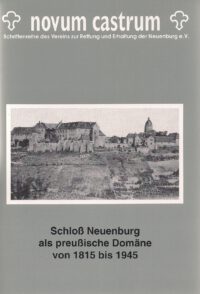 Heft 4: Schloß Neuenburg als preußische Domäne von 1815 bis 1945