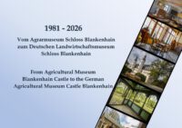 1981 – 2026 Bildband - Vom Agrarmuseum Schloss Blankenhain zum Deutschen Landwirtschaftsmuseum Schloss Blankenhain