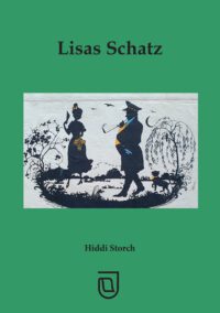 Lisas Schatz- ein auf Tatsachen beruhender historischer Roman