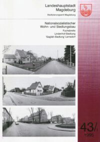 Nationalsozialistischer Wohn- und Siedlungsbau -Stadtplanungsamt Magdeburg