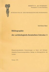 Bibliographie der archäologisch-chemischen Literatur 3, Band 3 - Beihefte zu Alt Thüringen