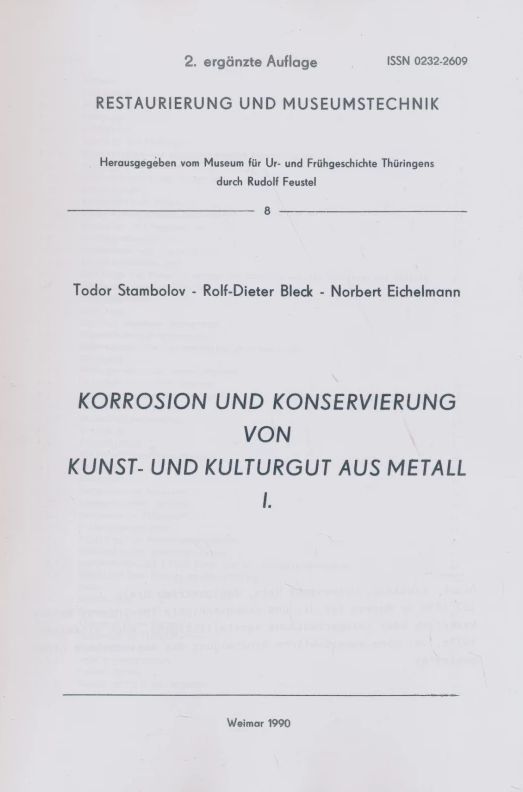 <b>Korrosion und Konservierung von Kunst- und Kulturgut aus Metall I </b> – Restaurierung und Museumstechnik 8