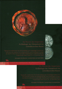 Im Herzen des Imperiums – Archäologie der Ottonenzeit im mitteldeutschen Raum - Tagungen des Landesmuseums für Vorgeschichte Halle Bd. 32