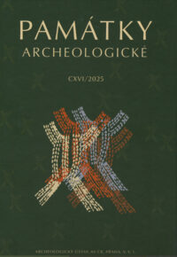 PAMÁTKY – ARCHEOLOGICKÉ CXVI / 2025